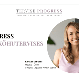 Progress sinu kõhutervises