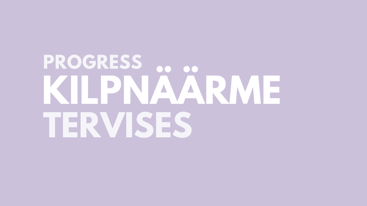 Progress kilpnäärme tervises 2025-2026